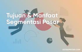 Simak beberapa tujuan dan contoh segmentasi pasar berikut ini. Tujuan Dan Manfaat Segmentasi Pasar Segmentasi Pasar Tujuan Pemasaran