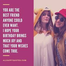 Need to write your own happy birthday wishes and birthday quotes? 51 Happy Birthday Wishes For Best Friend With Ideas