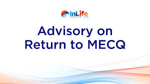 Ncr was initially placed under gcq from 01 june to 15 june 2020, reverted to mecq status on 03 august until 18 august 2020, and once again placed to gcq on 19 august 2020 and has been under gcq since then. Inlife Advisory On Return To Mecq Of Ncr And Nearby Provinces Inlife