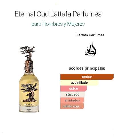 Eternal Oud de Lattafa Perfumes es una fragancia de la familia olfativa  Oriental para Hombres y Mujeres. Eternal Oud se lanzó en 2022. Las Notas de  Salida son ciruela y toronja (pomelo);