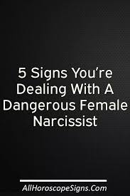 5 Signs You Re Dealing With A Dangerous Female Narcissist In 2020 With Images Narcissist Narcissistic Behavior Fake Female