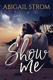 Show me marks the first collaboration between mustard and kid ink. Show Me A Love Me Novel English Edition Ebook Strom Abigail Amazon De Kindle Shop