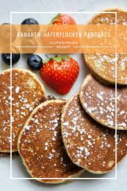 Rezept Glutenfreie Bananen Haferflocken Pancakes Rezept Bananen Haferflocken Pancakes Haferflocken Pancakes Banane Haferflocken Pfannkuchen
