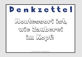 Denkzettel Montessori Ist Wie Zauberei Im Kopf Montessori Materialien Montessori Montessori Padagogik