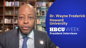 HBCU Week 2022: Howard University president, Dr. Wayne Frederick