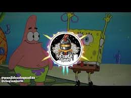 Dj Pong Pong Youtube Dj Spongebob Gagak