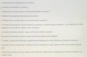 Create your own flashcards or choose from millions created by other students. 1 Define Double Displacement Reaction 2 Define Chegg Com