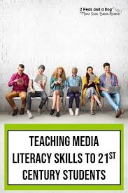 Teaching Media Literacy Skills To 21st Century Students 2 Peas And A Dog In 2020 Media Literacy Literacy Skills Teaching