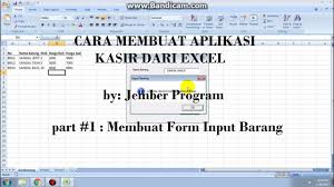 Cara Membuat Aplikasi Kasir Dari Excel Part 1 Input Barang Youtube