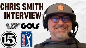 Chris Smith Talks LIV Golf, PGA Tour, College Football, Commentating,  Circle 15 Golf & More!
