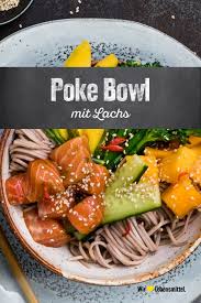 Poke Bowl Rezept Edeka Rezept Rezepte Poke Rezept Fischsalat