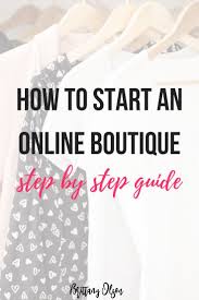 Beginner S Guide For Starting An Online Clothing Boutique In 2020 Starting An Online Boutique Online Boutique Business Online Clothing Boutiques