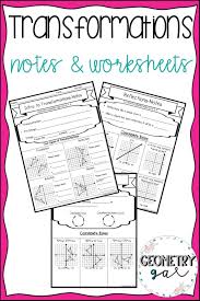 Transformations Guided Notes And Worksheets Topics Include Translations Reflections Rotation High School Geometry Notes Geometry High School Secondary Math