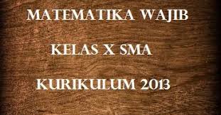 Materi lengkap persamaan dan pertidaksamaan nilai mutlak kelas 10 sma | jika kalian saat ini sedang berada di kelas 10 sma semester 1 maka kalian akan berhadapan dengan materi matematika persamaan dan pertidaksamaan nilai mutlak linear satu variabel.materi nilai mutlak ini sangat penting untuk dipahami karena pada bab ini kita akan mengerti bahwa ada suatu nilai dimana nilainya selalu positif. Perangkat Pembelajaran Matematika Wajib Kelas 10 Sma Kurikulum 2013 Revisi 2020 Kherysuryawan Id