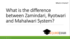 What Is The Difference Between Zamindari Ryotwari And Mahalwari System Youtube