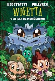 Check spelling or type a new query. 11 Wigetta Y La Isla De Mumuchumu Vegetta777 Y Willyrex Libro En Papel 9786070754692
