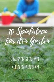 Die 10 Besten Spielideen Fur Kinder Im Garten Miss Broccoli Sandkasten Garten Spielen Ideen Inspi In 2020 Sandkasten Garten Spielideen Fur Kinder Spiele Im Garten