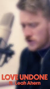 Love Undone, full music video