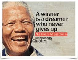 A Winner Is A Dreamer Who Never Gives Up Artinya A Winner Is A Dreamer Who Never Gives Up Quote By Nelson Mandela Nelson Mandela Quotes Giving Up Quotes Love Life Quotes