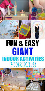 31 Giant Indoor Activities For Kids Happy Toddler Playtime In 2020 Indoor Activities For Kids Fun Indoor Activities Indoor Activities For Toddlers