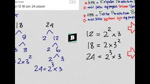 Faktor adalah bilangan yang dapat membagi habis suatu bilangan. Kp Dan Fpb Dari 12 18 Dan 24 Adalah Youtube