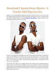 When you purchase through links on our site, we may earn an affiliate commission. Download P Square Music Albums A Popular R B Nigerian Duo