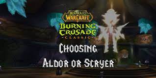 Choosing Aldor Or Scryer - (Tbc) Burning Crusade Classic - Warcraft Tavern