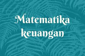 Mengenal Bunga Dalam Matematika Keuangan Halaman All Kompas Com