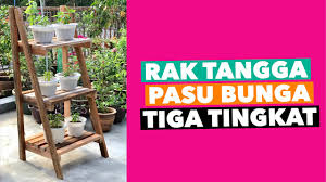 Rupanya tak susah mana pun untuk kita hasilkan sendiri pasu bunga menggunakan kotak & simen. Diy Rak Tangga Pasu Bunga Tiga Tingkat Youtube