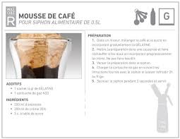 Recette Au Siphon Mousse Au Cafe Mousse Cafe Recette Cuisine Moleculaire