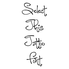 You want to make sure it hits the right note since there are so many different tattoo typographies. Tattoo Fonts For Women Girly Font Generator