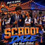 SCHOOL DAZE REP YOUR SCHOOL