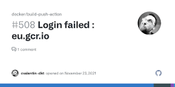 Login failed : eu.gcr.io · Issue #508 · docker/build-push-action ...