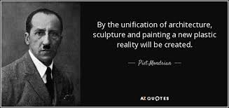Although no sculptured marble should rise to their memory, nor engraved stone bear record of their deeds, yet will their remembrance be as lasting as the land they honored. Piet Mondrian Quote By The Unification Of Architecture Sculpture And Painting A New