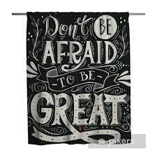 We researched the best shower curtains for your bathrooms. Don T Be Afraid To Be Great Quote Shower Curtain Pixers We Live To Change