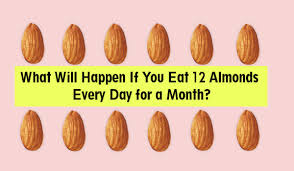 What Will Happen If You Eat 12 Almonds Every Day For A Month How Many Almonds To Eat Per Day Almonds Are Considered As An Excellent So Eat Almond Healthy Gut