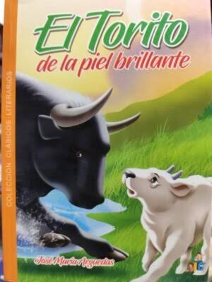EL TORITO DE LA PIEL BRILLANTE - JOSE MARIA ARGUEDAS - Imagen 1