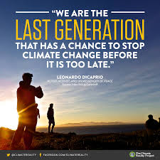 Leonardo Dicaprio On Climate Action Climate Change Quotes Climate Change Climate Reality