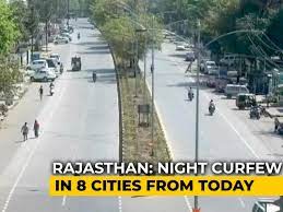 So is the curfew worth the price? Night Curfew In Parts Of Rajasthan To Slow Covid Spread