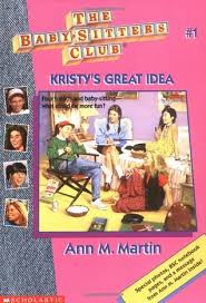 Top rated seller top rated seller. Kristy S Great Idea The Baby Sitters Club 1 By Ann M Martin