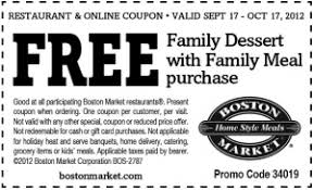 With These Boston Market Printable Coupon Get A Free Family Desert With Family Meal Purchase Good At Al Free Printable Coupons Printable Coupons Boston Market