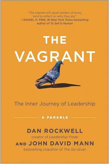 The Vagrant: The Inner Journey of Leadership: A Parable: Rockwell, Dan,  Mann, John David: 9781637743706: Amazon.com: Books
