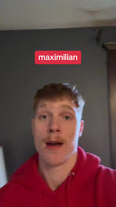 I Am Real Maximilian
