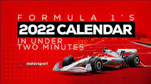 Formula 1 2022 Calendar Announced | Full Calendar In Under 2 Minutes -  Youtube
