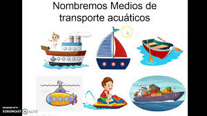 Maybe you would like to learn more about one of these? Medios De Transporte Acuatico Medio Mayor Tia Maria Youtube