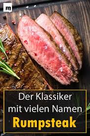 Das Rumpsteak Steak Klassiker Mit Vielen Namen Rumpsteak Rumpsteak Rezept Rezepte