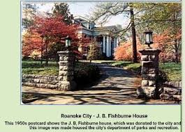 J B Fishburne House Roanoke Virginia Roanoke Va Roanoke