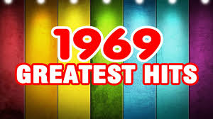 Best Oldies Songs Of 1969 The 1960s Greatest Hits