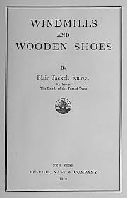 The Project Gutenberg Ebook Of Windmills And Wooden Shoes