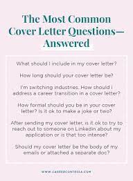 The questions they can pose you are limited and the interviewers can have new. Your Cover Letter Questions Answered Career Contessa Cover Letter Tips Cover Letter For Resume Lettering